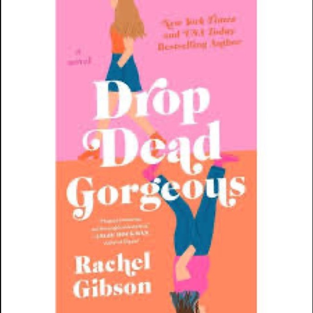 Drop Dead Gorgeous‎ - by Rachel Gibson (Paperback)